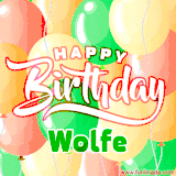 Animated GIF featuring colorful balloons in the background with the cheerful text 'Happy Birthday Wolfe'.