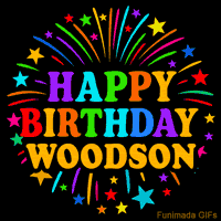 Vibrant animated GIF with 'Happy Birthday Woodson' in rainbow-colored text, surrounded by colorful stars and fireworks on a black background.
