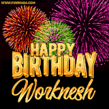 A golden 'Happy Birthday Worknesh' message with vibrant fireworks in the background, creating a festive and celebratory vibe in this animated name GIF.