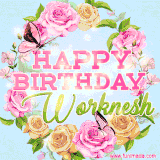 A charming animated GIF featuring 'Happy Birthday Worknesh' in pink and green text, surrounded by delicate roses, leaves, and fluttering butterflies on a soft light blue pastel background.