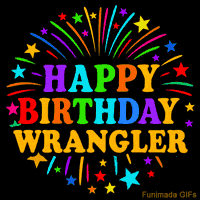 Vibrant animated GIF with 'Happy Birthday Wrangler' in rainbow-colored text, surrounded by colorful stars and fireworks on a black background.