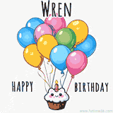 An adorable and cute cupcake with a smiley face and moving colorful balloons create a joyful birthday greeting for Wren in this cheerful animated greeting E-card.