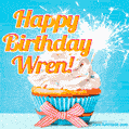 A cheerful animated GIF of a cupcake with creamy frosting, a red checkered ribbon, and a bright sparkler on top. The text 'Happy Birthday Wren!' is displayed in vibrant orange and red.