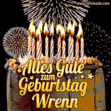 A chocolate birthday cake with glowing candles, the German text 'Alles Gute zum Geburtstag Wrenn,' and vibrant fireworks lighting up the background in an animated GIF.