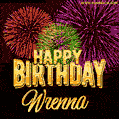 Wishing You A Happy Birthday, Wrenna! Best fireworks GIF animated greeting card.