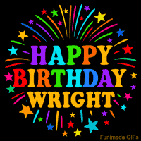 Vibrant animated GIF with 'Happy Birthday Wright' in rainbow-colored text, surrounded by colorful stars and fireworks on a black background.