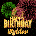 Wishing You A Happy Birthday, Wylder! Best fireworks GIF animated greeting card.