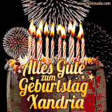 A chocolate birthday cake with glowing candles, the German text 'Alles Gute zum Geburtstag Xandria,' and vibrant fireworks lighting up the background in an animated GIF.