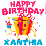 A vibrant and funny gift box character with a happy face dancing with a cupcake and the text 'Happy Birthday Xanthia,' surrounded by animated confetti and party vibes.