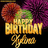 A golden 'Happy Birthday Xylina' message with vibrant fireworks in the background, creating a festive and celebratory vibe in this animated name GIF.