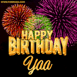 A golden 'Happy Birthday Yaa' message with vibrant fireworks in the background, creating a festive and celebratory vibe in this animated name GIF.