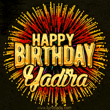Golden 'Happy Birthday Yadira' text accompanied by animated rainbow fireworks for a festive animated greeting.