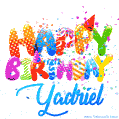 Happy Birthday Yadriel - Creative Personalized GIF With Name
