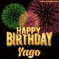Wishing You A Happy Birthday, Yago! Best fireworks GIF animated greeting card.