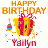 A vibrant and funny gift box character with a happy face dancing with a cupcake and the text 'Happy Birthday Yailyn,' surrounded by animated confetti and party vibes.