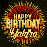 Golden 'Happy Birthday Yakira' text accompanied by animated rainbow fireworks for a festive animated greeting.