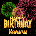 Wishing You A Happy Birthday, Yamen! Best fireworks GIF animated greeting card.