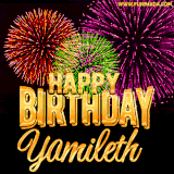 A golden 'Happy Birthday Yamileth' message with vibrant fireworks in the background, creating a festive and celebratory vibe in this animated name GIF.