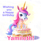 A cute moving unicorn with a birthday cake and candles, featuring 'Wishing you a happy birthday, Yamileth!' in colorful text.