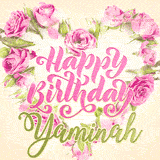A stunning heart made of pink roses surrounds the elegant script text 'Happy Birthday Yaminah' on a soft beige background. Animated sparkles add a magical and festive feel.