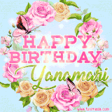 A charming animated GIF featuring 'Happy Birthday Yanamari' in pink and green text, surrounded by delicate roses, leaves, and fluttering butterflies on a soft light blue pastel background.
