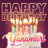 A colorful birthday cake topped with lit candles, with the words 'Happy Birthday Yanamari' in bold glowing letters on a burgundy background. Animated flames add a festive touch.