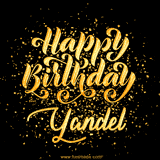 Animated GIF with colorful, festive 'Happy Birthday Yandel' text decorated with patterns, a party hat, and falling confetti. A vibrant and cheerful design for birthday celebrations.