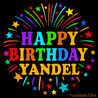 Vibrant animated GIF with 'Happy Birthday Yandel' in rainbow-colored text, surrounded by colorful stars and fireworks on a black background.