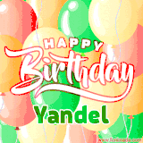 Animated GIF featuring colorful balloons in the background with the cheerful text 'Happy Birthday Yandel'.