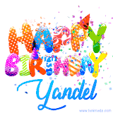 Animated GIF with colorful, festive 'Happy Birthday Yandel' text decorated with patterns, a party hat, and falling confetti. A vibrant and cheerful design for birthday celebrations.