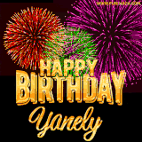 A golden 'Happy Birthday Yanely' message with vibrant fireworks in the background, creating a festive and celebratory vibe in this animated name GIF.