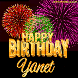 A golden 'Happy Birthday Yanet' message with vibrant fireworks in the background, creating a festive and celebratory vibe in this animated name GIF.