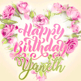 A stunning heart made of pink roses surrounds the elegant script text 'Happy Birthday Yaneth' on a soft beige background. Animated sparkles add a magical and festive feel.