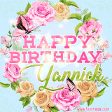 A charming animated GIF featuring 'Happy Birthday Yannick' in pink and green text, surrounded by delicate roses, leaves, and fluttering butterflies on a soft light blue pastel background.