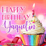 A vibrant birthday GIF featuring a rainbow-colored cupcake topped with white frosting, sprinkles, and a lit candle. The text reads 'Happy Birthday Yaquelin' in bold pink and violet letters with white outline.