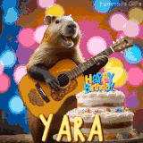 Animated birthday GIF showing a capybara playing guitar and singing beside a birthday cake with the name Yara in large letters and colorful bokeh lights in the background.