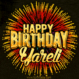 Golden 'Happy Birthday Yareli' text accompanied by animated rainbow fireworks for a festive animated greeting.
