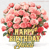 Golden 'Happy Birthday Yareli' text beneath a vibrant bouquet of orange roses, complete with glittering butterflies and sparkling details.