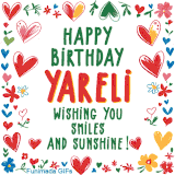 A colorful animated card for Yareli’s birthday featuring playful hearts, cheerful flowers, and a handwritten message wishing smiles and sunshine.