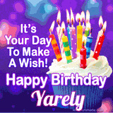 A colorful birthday GIF for Yarely featuring a cupcake with vibrant lit candles and the text 'It's Your Day to Make a Wish! Happy Birthday Yarely' in bold letters on a festive purple background.
