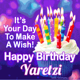 A colorful birthday GIF for Yaretzi featuring a cupcake with vibrant lit candles and the text 'It's Your Day to Make a Wish! Happy Birthday Yaretzi' in bold letters on a festive purple background.