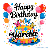 An animated birthday card for Yaretzi. It features a festive cake with her name, 'Yaretzi', and colorful butterflies. Floating balloons and hearts complete the joyful scene.