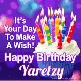 A colorful birthday GIF for Yaretzy featuring a cupcake with vibrant lit candles and the text 'It's Your Day to Make a Wish! Happy Birthday Yaretzy' in bold letters on a festive purple background.