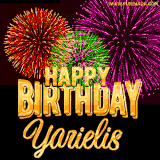 A golden 'Happy Birthday Yarielis' message with vibrant fireworks in the background, creating a festive and celebratory vibe in this animated name GIF.