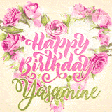 A stunning heart made of pink roses surrounds the elegant script text 'Happy Birthday Yasamine' on a soft beige background. Animated sparkles add a magical and festive feel.