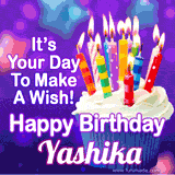 A colorful birthday GIF for Yashika featuring a cupcake with vibrant lit candles and the text 'It's Your Day to Make a Wish! Happy Birthday Yashika' in bold letters on a festive purple background.