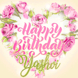 A stunning heart made of pink roses surrounds the elegant script text 'Happy Birthday Yashvi' on a soft beige background. Animated sparkles add a magical and festive feel.