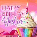 Happy Birthday Yaslin - Lovely Animated GIF