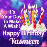 A colorful birthday GIF for Yasmeen featuring a cupcake with vibrant lit candles and the text 'It's Your Day to Make a Wish! Happy Birthday Yasmeen' in bold letters on a festive purple background.