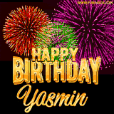 A golden 'Happy Birthday Yasmin' message with vibrant fireworks in the background, creating a festive and celebratory vibe in this animated name GIF.